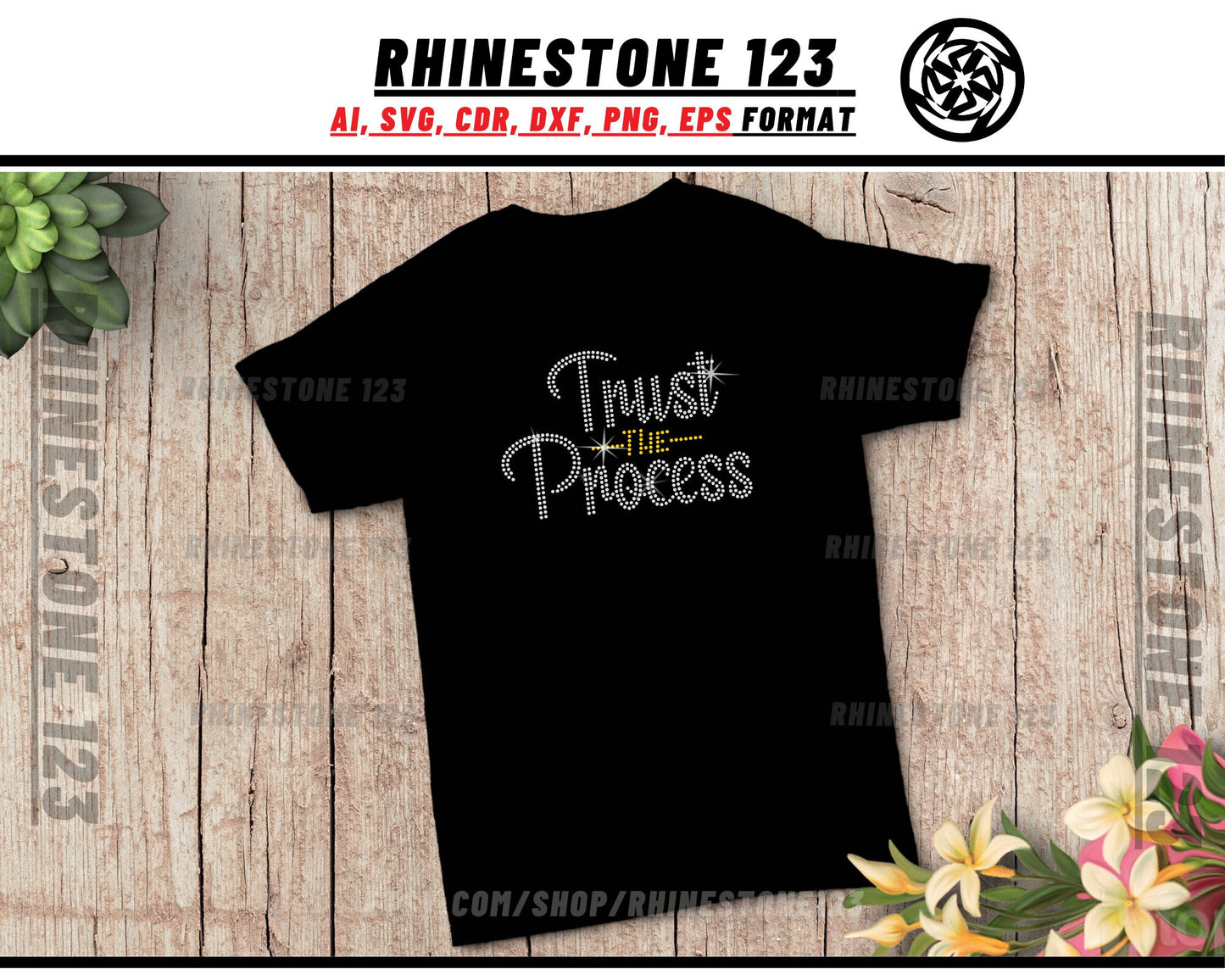 Trust The Process Rhinestone Template, Rhinestone File for SS10, Rhinestone SVG, cricut, silhouette, PNG, AI, cdr, dxf, eps