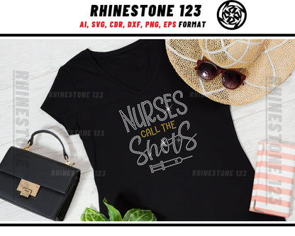 Nurses Call The Shots Rhinestone Template, Rhinestone File for SS10, Rhinestone SVG, cricut, silhouette, PNG, AI, cdr, dxf, eps