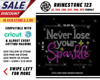 Never Lose Your Sparkle Rhinestone Template, Rhinestone File for SS10, Rhinestone SVG, cricut, silhouette, PNG, AI, cdr, dxf, eps