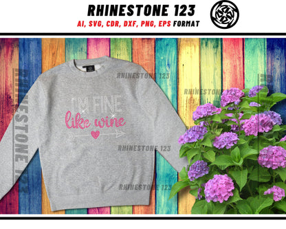 Im Fine Like Wine Rhinestone Template for Cricut rhinestone template material rhinestone SS10 Instant Download File svg eps png dxf ai cdr