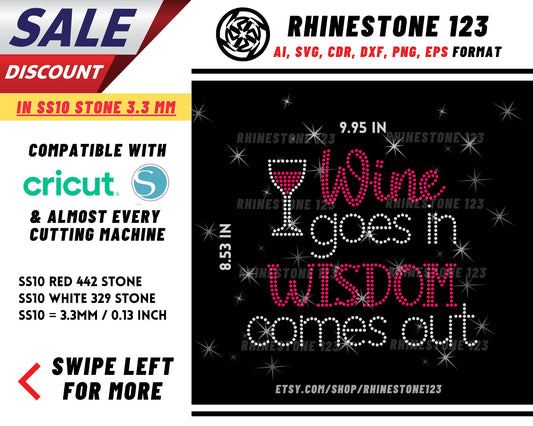 Wine Goes In Wisdom Comes Out Rhinestone Template, cricut, silhouette, Rhinestone SVG, Rhinestone File for SS10, PNG, AI, cdr, dxf, eps